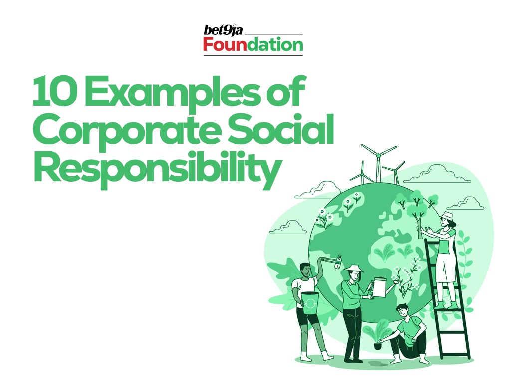 Examples of Corporate Social Responsibility