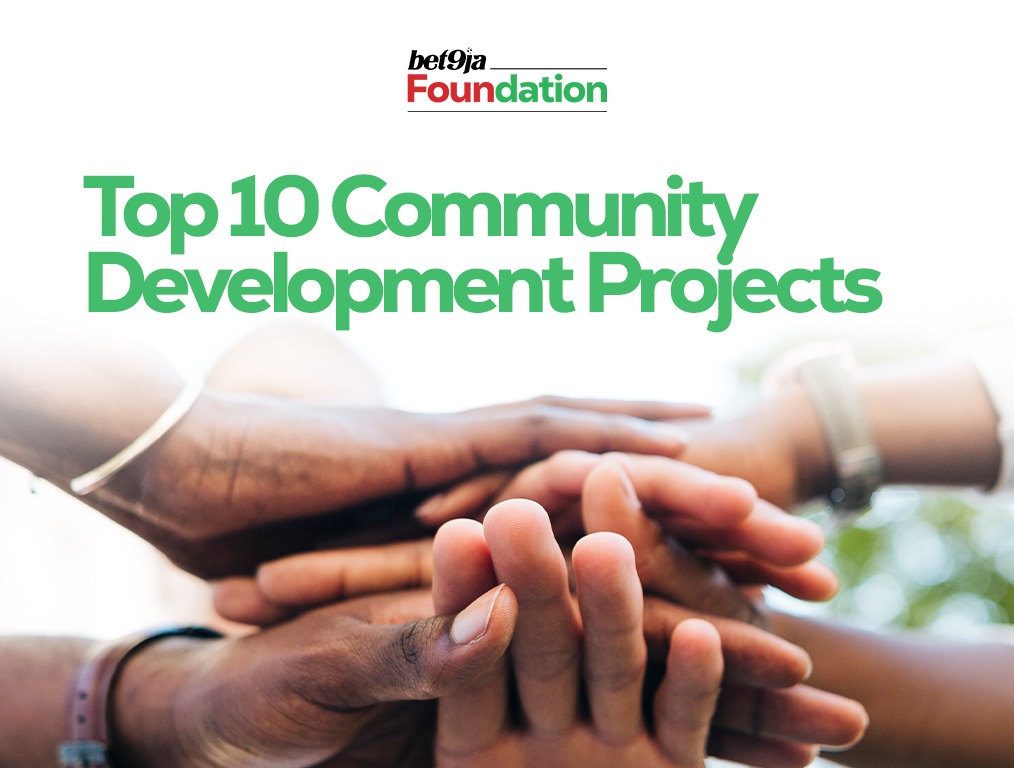 Top 10 Community Development Projects to Transform Your Nigerian Neighborhood